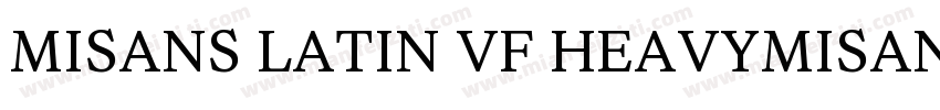 MISANS LATIN VF HEAVYMISANS LATIN V字体转换